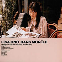 Master Release: Dans Mon Île (La Musique Française Rencontre La Bossa Nova) by Lisa Ono