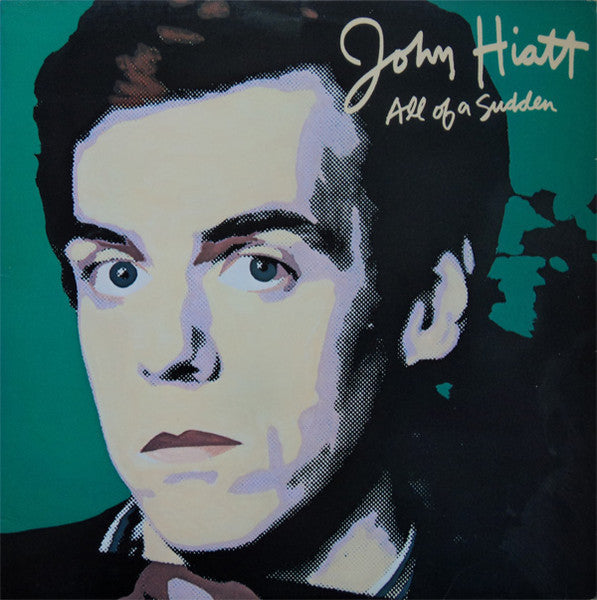 Master Release: All Of A Sudden by John Hiatt