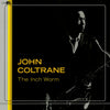 John Coltrane - The Inch Worm (Vinyl, LP, Unofficial Release) Very Good Plus (VG+) / Very Good Plus (VG+)