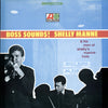 Shelly Manne & His Men - Boss Sounds! Shelly Manne & His Men At Shelly Manne-Hole (Vinyl, LP, Album) Very Good (VG) / Very Good Plus (VG+)