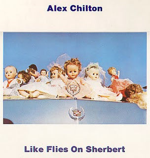 Master Release: Like Flies On Sherbert by Alex Chilton