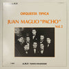 Juan Maglio Pacho y Su Orquesta Típica - Chacarera Orquesta Tipica Juan Maglio Pacho Vol.2 (Vinyl, LP, Compilation, Mono) Very Good Plus (VG+) / Very Good Plus (VG+)