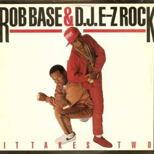 Master Release: It Takes Two by Rob Base & DJ E-Z Rock