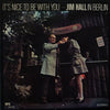 Jim Hall - It's Nice To Be With You (Vinyl, LP, Stereo) Very Good (VG) / Very Good Plus (VG+)