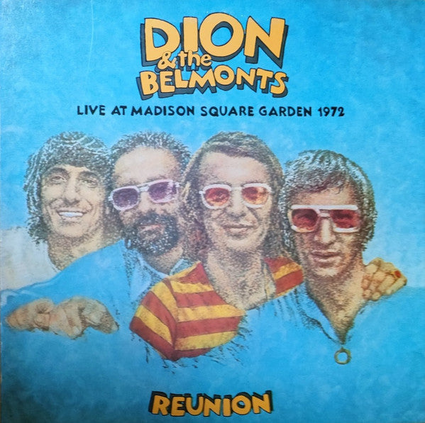 Master Release: Reunion - Live At Madison Square Garden 1972 by Dion & The Belmonts