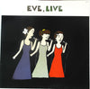 Eve - Live (Vinyl, LP) Very Good Plus (VG+) / Very Good (VG)