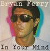 Bryan Ferry - In Your Mind (LP, Album) - Very Good Plus (VG+) / Very Good Plus (VG+)