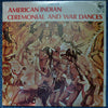 Various - American Indian Ceremonial And War Dances (Vinyl, LP, Reissue, Stereo) Very Good (VG) / Very Good Plus (VG+)