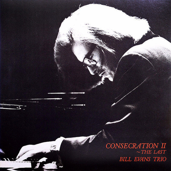Master Release: Consecration II - Last by The Bill Evans Trio