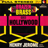 Henry Jerome And His Orchestra - Brazen Brass Goes Hollywood (Vinyl, LP, Album, Stereo) Good Plus (G+) / Very Good (VG)