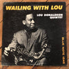 Lou Donaldson Quintet - Wailing With Lou (Vinyl, LP, Album, Mono) Very Good Plus (VG+) / Fair (F)
