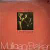 Gerry Mulligan - Mulligan / Baker (2xVinyl, LP, Compilation, Reissue, Remastered, Mono) Very Good (VG) / Good Plus (G+)