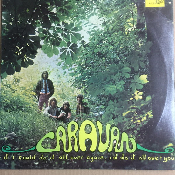Master Release: If I Could Do It All Over Again, I'd Do It All Over You by Caravan