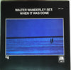 Walter Wanderley Set - When It Was Done (LP, Album, Stereo) - Very Good (VG) / Very Good Plus (VG+)