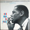 Dexter Gordon - Our Man In Paris (Vinyl, LP, Album, Reissue, Stereo) Good Plus (G+) / Good (G)