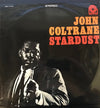 John Coltrane - Stardust (Vinyl, LP, Album, Stereo) Very Good Plus (VG+) / Very Good (VG)