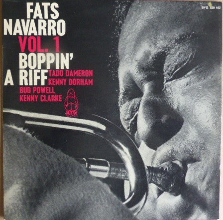 Master Release: Vol. 1: "Boppin' A Riff" by Fats Navarro