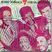 Bobby Womack And The Valentinos