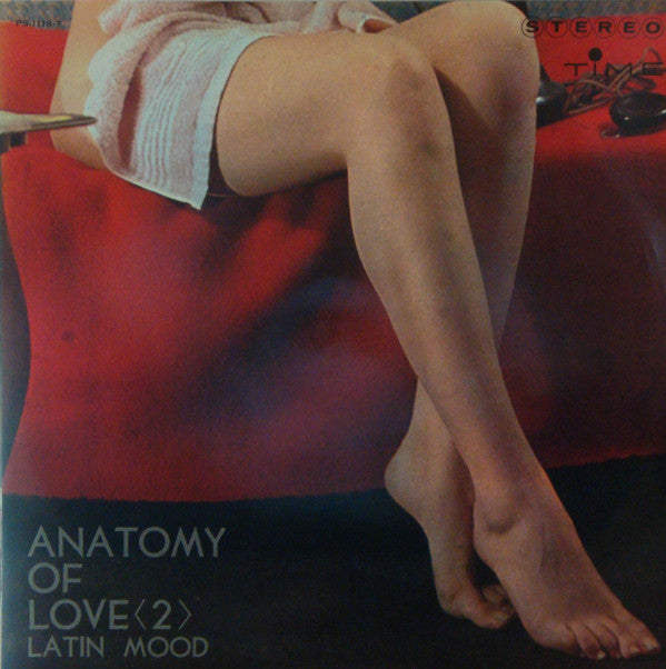 Anatomy Of Love Vol. 2 - Latin Mood