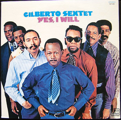 Master Release: Yes I Will by Gilberto Sextet