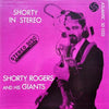Shorty Rogers And His Giants - Shorty In Stereo (LP, Stereo) - Very Good (VG) / Very Good (VG)