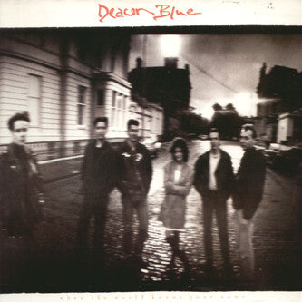 Release: When The World Knows Your Name-Vinyl-Europe-1989-463321 1, CBS 463321 1-4651841