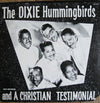 The Dixie Hummingbirds - A Christian Testimonial (Vinyl, LP, Album, Reissue) Very Good Plus (VG+) / Very Good (VG)