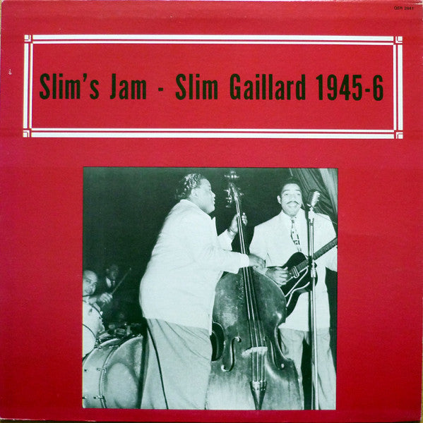 Slim's Jam - Slim Gaillard 1945-6