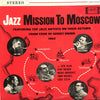 Zoot Sims - Jazz Mission To Moscow (Featuring Top Jazz Artists On Their Return From Tour Of Soviet Union 1962) (Vinyl, LP, Album, Stereo) Very Good Plus (VG+) / Very Good (VG)