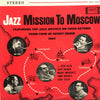 Zoot Sims - Jazz Mission To Moscow (Featuring Top Jazz Artists On Their Return From Tour Of Soviet Union 1962) (Vinyl, LP, Album, Stereo) Very Good Plus (VG+) / Very Good (VG)