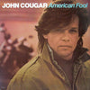 John Cougar Mellencamp - American Fool (Vinyl, LP, Album) Very Good Plus (VG+) / Very Good Plus (VG+)