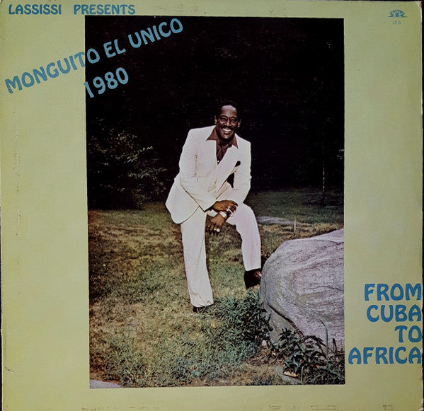 Master Release: Lassissi Presents Monguito El Unico 1980 - From Africa To Cuba by Monguito (2)