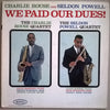 Charlie Rouse - We Paid Our Dues! (Vinyl, LP, Mono) Good Plus (G+) / Good Plus (G+)