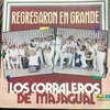 Los Corraleros de Majagual - Regresaron En Grande (LP, Album, Stereo) - Very Good Plus (VG+) / Very Good Plus (VG+)