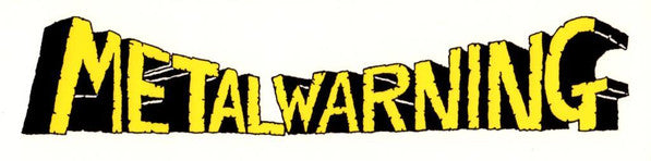 Metal Warning