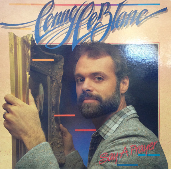 Master Release: Say A Prayer by Lenny LeBlanc
