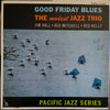 Jim Hall - Good Friday Blues: The Modest Jazz Trio (Vinyl, LP, Album, Reissue, Stereo) Very Good (VG) / Very Good Plus (VG+)