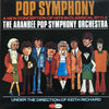 The Aranbee Pop Symphony Orchestra - Pop Symphony (Vinyl, LP, Reissue) Very Good Plus (VG+) / Very Good Plus (VG+)