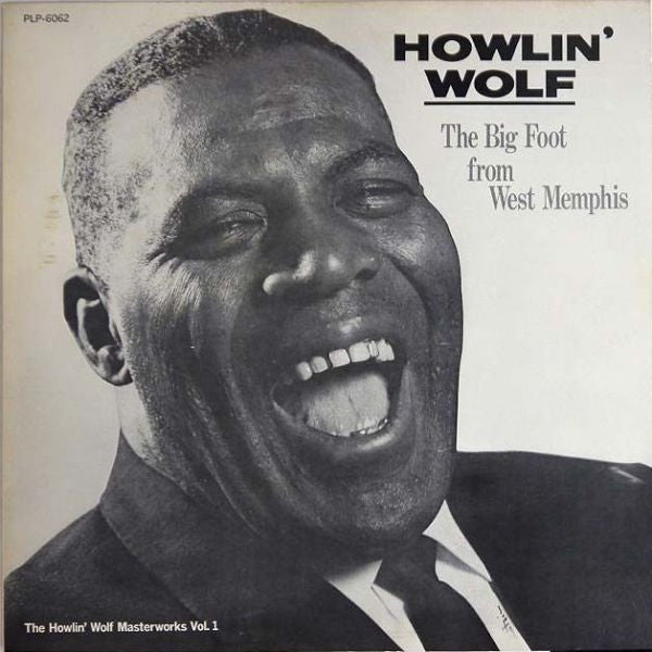 Master Release: The Big Foot From West Memphis by Howlin' Wolf