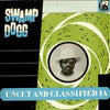 Swamp Dogg - Uncut And Classified 1A (Vinyl, LP, Compilation) Near Mint (NM or M-) / Very Good (VG)