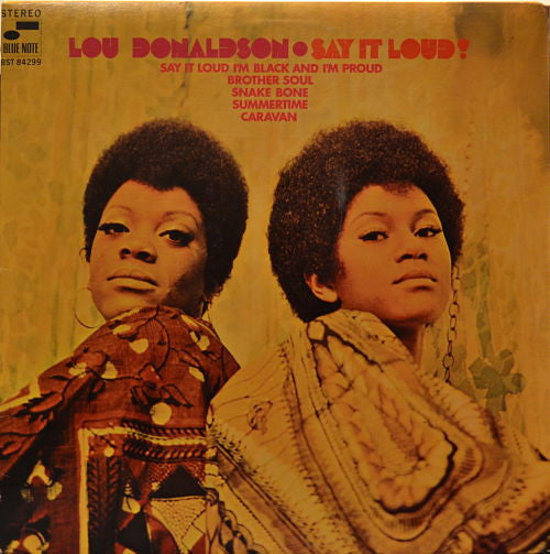 Master Release: Say It Loud! by Lou Donaldson