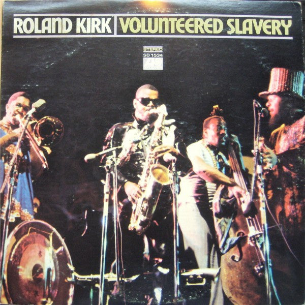 Master Release: Volunteered Slavery by Roland Kirk