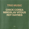 Chick Corea - Trio Music (2xLP, Album) - Very Good Plus (VG+) / Very Good Plus (VG+)