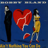 Bobby Bland - Ain't Nothing You Can Do (LP, Reissue) - Very Good (VG) / Very Good (VG)