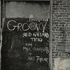 The Red Garland Trio - Groovy (2xLP, Album, 45 RPM) - Very Good (VG) / Near Mint (NM or M-)