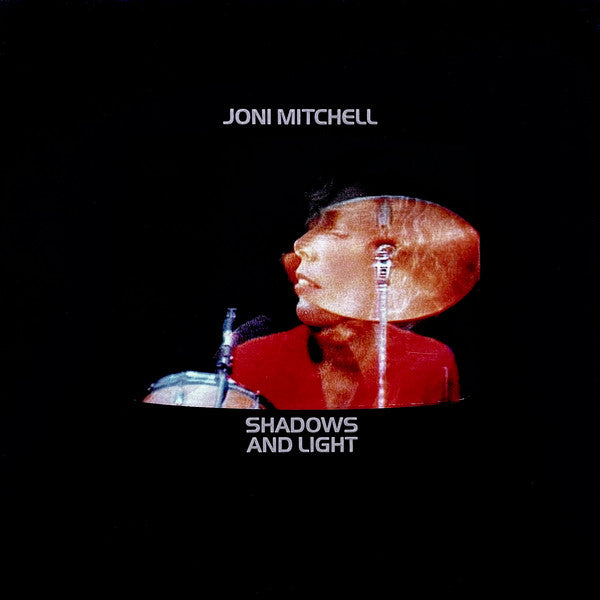 Master Release: Shadows And Light by Joni Mitchell