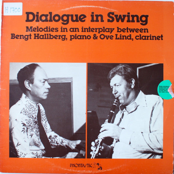 Dialogue In Swing (Melodies In An Interplay Between Bengt Hallberg, Piano & Ove Lind, Clarinet)