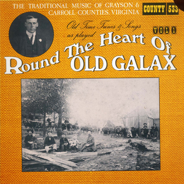 Round The Heart Of Old Galax Vol. 1