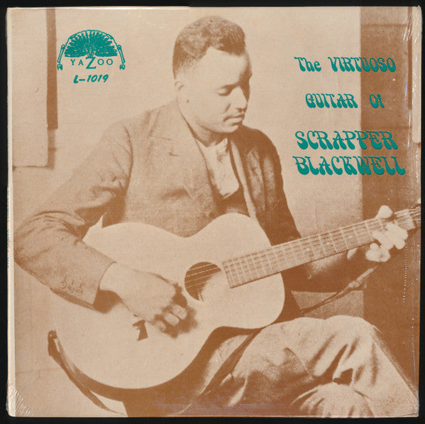 The Virtuoso Guitar Of Scrapper Blackwell