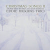The Eddie Higgins Trio - Christmas Songs II (LP, Album) - Very Good Plus (VG+) / Near Mint (NM or M-)